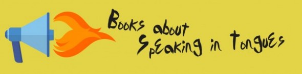 Books About Speaking in Tongues